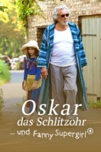 Постер Хитрец Оскар и супергёрл Фанни (Oskar, das Schlitzohr und Fanny Supergirl)