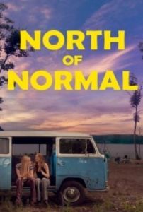 Постер К северу от нормы (North of Normal)