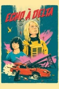 Постер Эхо вызывает Дельту (Echo à Delta)