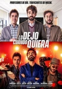 Постер Захочу и соскочу (Lo dejo cuando quiera)