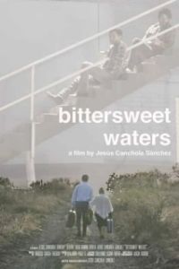 Постер Горько-сладкие воды (Bittersweet Waters)