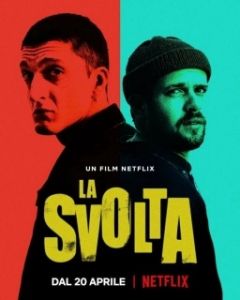Постер Поворотный момент (La svolta)