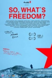Постер Так, что такое свобода? (Si atunci... ce e libertatea?)