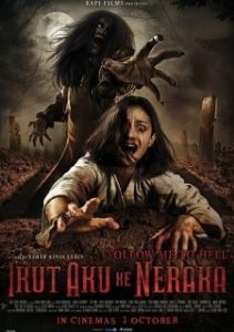 Постер Иди за мной в ад (Ikut Aku ke Neraka)