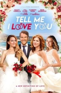 Постер Скажи, что любишь меня (Tell Me I Love You)