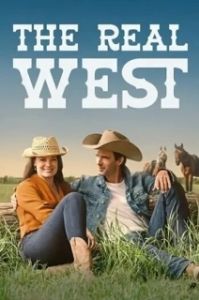 Постер Настоящий запад (The Real West)
