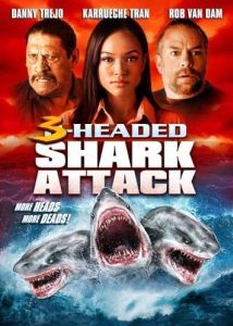 Постер Нападение трёхголовой акулы (3-Headed Shark Attack)
