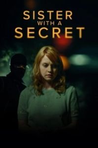 Постер Тайна моей сестры (Sister with a Secret)