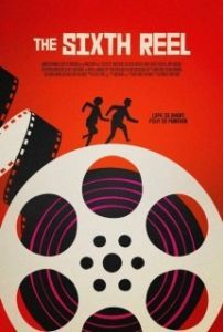Постер Шестая катушка (The Sixth Reel)