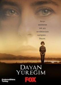 Постер Держи, сердце моё (Dayan Yüregim)