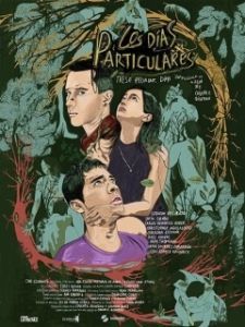 Постер Эти странные дни (Los días particulares)