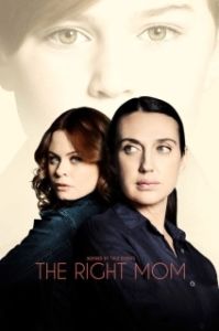 Постер Правильная мама (The Right Mom)