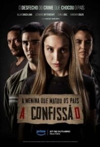 Постер Девушка, убившая своих родителей: Признание (A Menina que Matou os Pais: A Confissão)