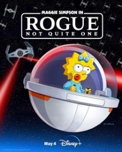 Постер Мэгги Симпсон: Изгой, а не одиночка (Maggie Simpson in Rogue Not Quite One)