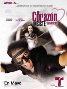 Постер Моё сердце настаивает (Mi corazón insiste... en Lola Volcán)