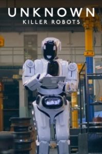 Постер Неизведанное: Роботы-убийцы (Unknown: Killer Robots)