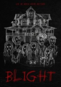 Постер Гибель (Blight)