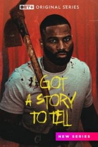 Постер Моя история (I Got a Story to Tell)