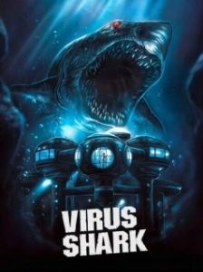 Постер Акулий вирус (Virus Shark)