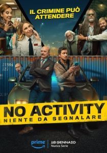 Постер Ничего не происходит: Италия (No Activity: Niente da Segnalare)