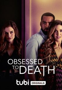 Постер Одержимая до смерти (Obsessed to Death)