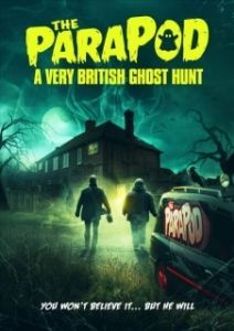 Постер ПараПод :Британские охотники на привидений (The ParaPod: A Very British Ghost Hunt)