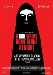 Постер Девушка возвращается одна ночью домой (A Girl Walks Home Alone at Night)