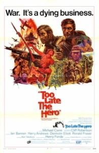 Постер Слишком поздно, герой (Too Late the Hero)