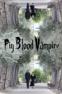 Постер Кровожадный свин-вампир (Pig Blood Vampire)
