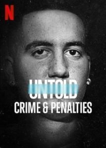 Постер Нерассказанное: преступление и штрафные (Untold: Crimes and Penalties)