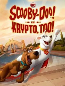Постер Скуби-Ду и Крипто (Scooby-Doo! and Krypto, Too!)