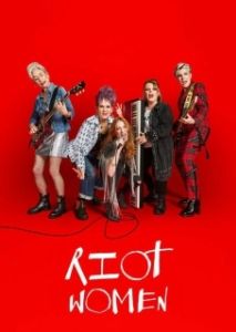 Постер Бунтарки (Riot Women)