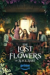 Постер Потерянные цветы Элис Харт (The Lost Flowers of Alice Hart)