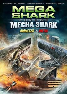 Постер Мега-акула против Меха-акулы (Mega Shark vs. Mecha Shark)