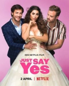 Постер Просто скажи да (Just Say Yes)