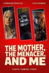 Постер Мама, Устрашитель и я (The Mother, the Menacer, and Me)