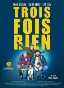 Постер Неудачники (Trois fois rien)