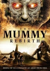 Постер Мумия: Возрождение (The Mummy Rebirth)