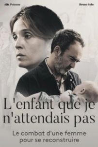 Постер Ребенок, которого я не ждала (L'enfant que je n'attendais pas)