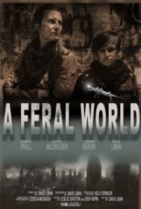Постер Одичавший мир (A Feral World)