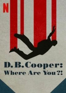 Постер Где Вы, Д. Б. Купер? (D.B. Cooper: Where Are You?!)