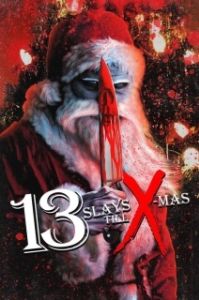 Постер 13 убийств перед Рождеством (13 Slays Till X-Mas)