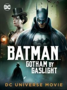 Постер Бэтмен: Готэм в газовом свете (Batman: Gotham by Gaslight)