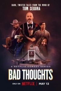 Постер Том Сегура: Зазорные мысли (Bad Thoughts)