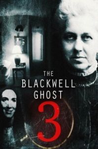 Постер Призрак Блэквелла 3 (The Blackwell Ghost 3)