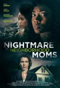 Постер Кошмар по соседству (Nightmare Neighborhood Moms)