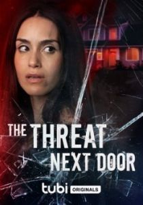Постер Угроза по соседству (The Threat Next Door)