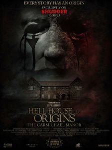 Постер Дом ада: Исследователи потустороннего (Hell House LLC Origins: The Carmichael Manor)