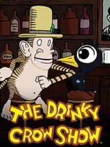 Постер Шоу пьяного Ворона (The Drinky Crow Show)