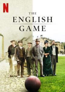 Постер Игра родом из Англии (The English Game)